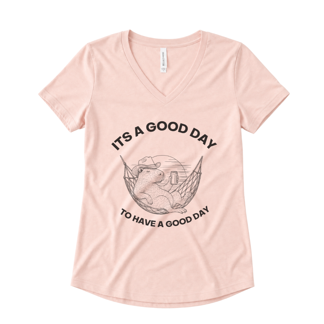 It's A Good Day To Have A Good Day - Super Soft V Neck