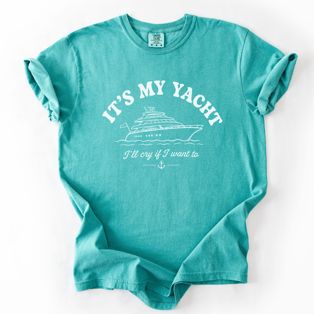 It's My Yacht -  Comfort Colors Relaxed Fit Premium T Shirt
