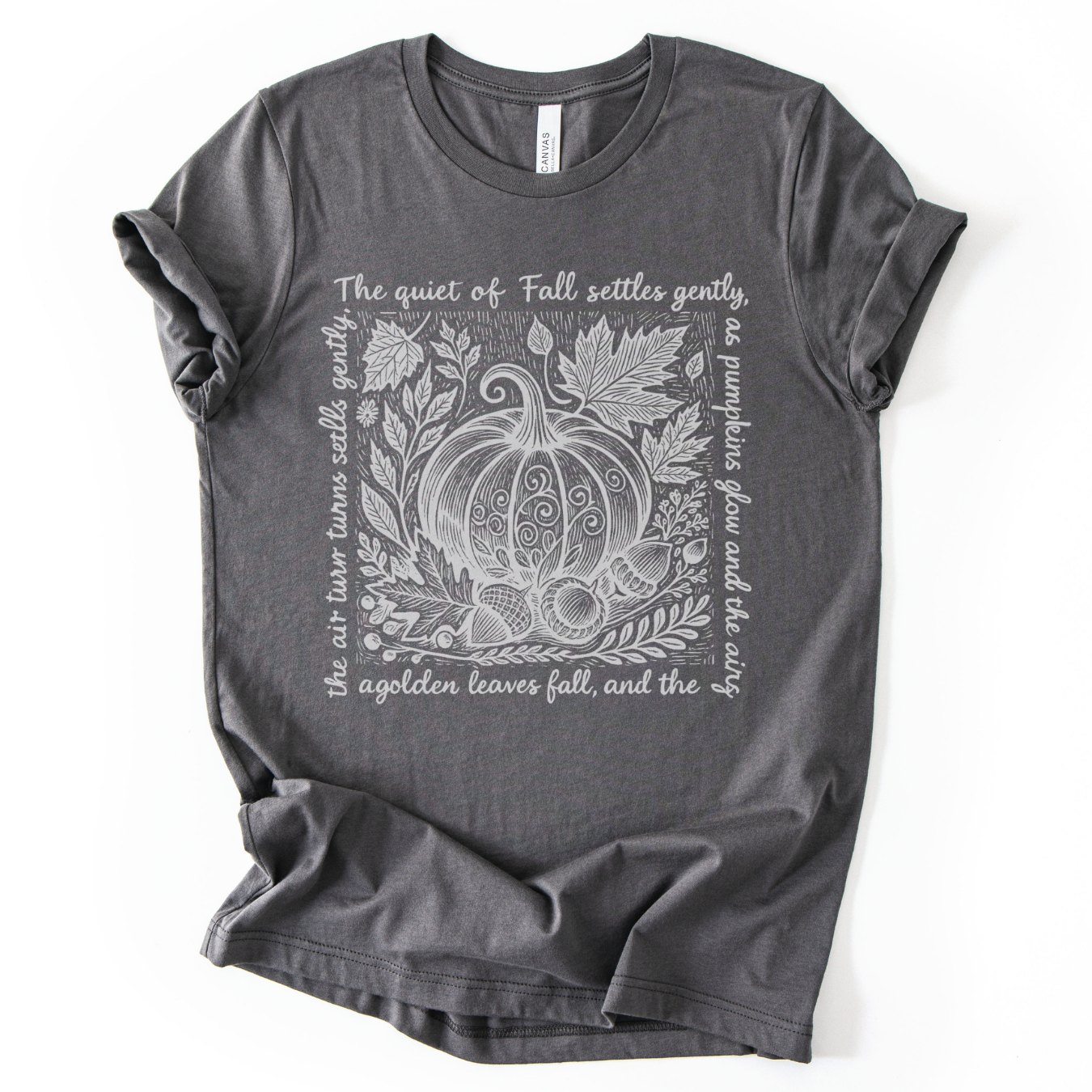 The Quiet Of Fall - Bella Canvas Super Soft T Shirt