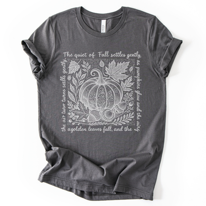 The Quiet Of Fall - Bella Canvas Super Soft T Shirt