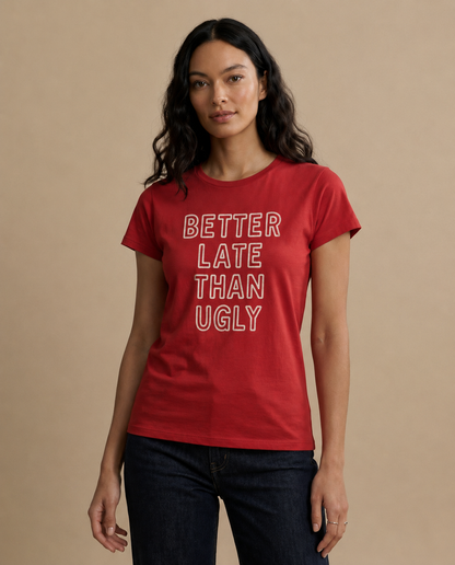 Better Late Than Ugly - Women's Softstyle Tee