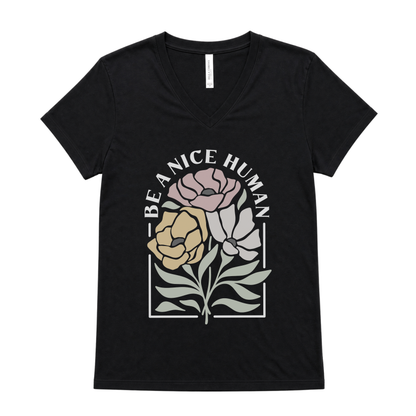 Be A Nice Human - Short Sleeve V-Neck Tee