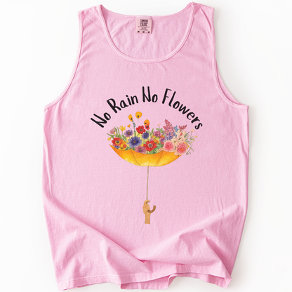 No Rain No Flowers - Comfort Colors Premium Tank Top
