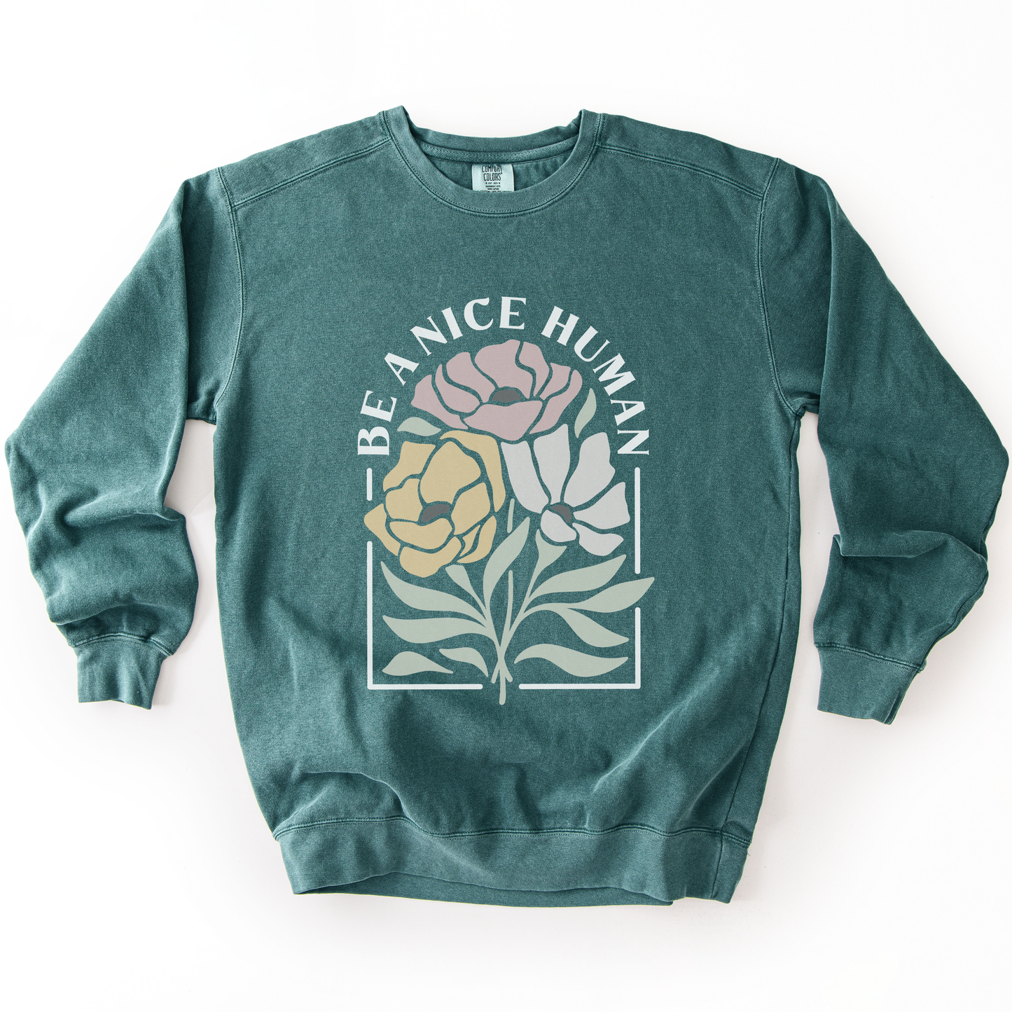Be A Nice Human - Comfort Colors Premium Heavyweight Sweatshirt