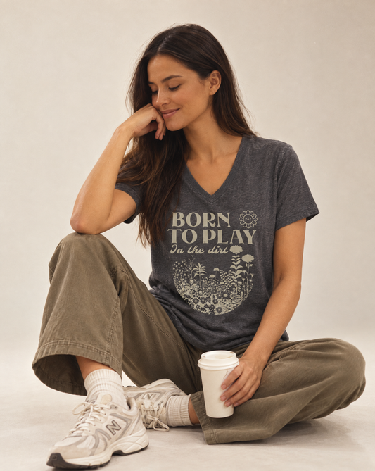 Born To Play In The Dirt - Super Soft V Neck