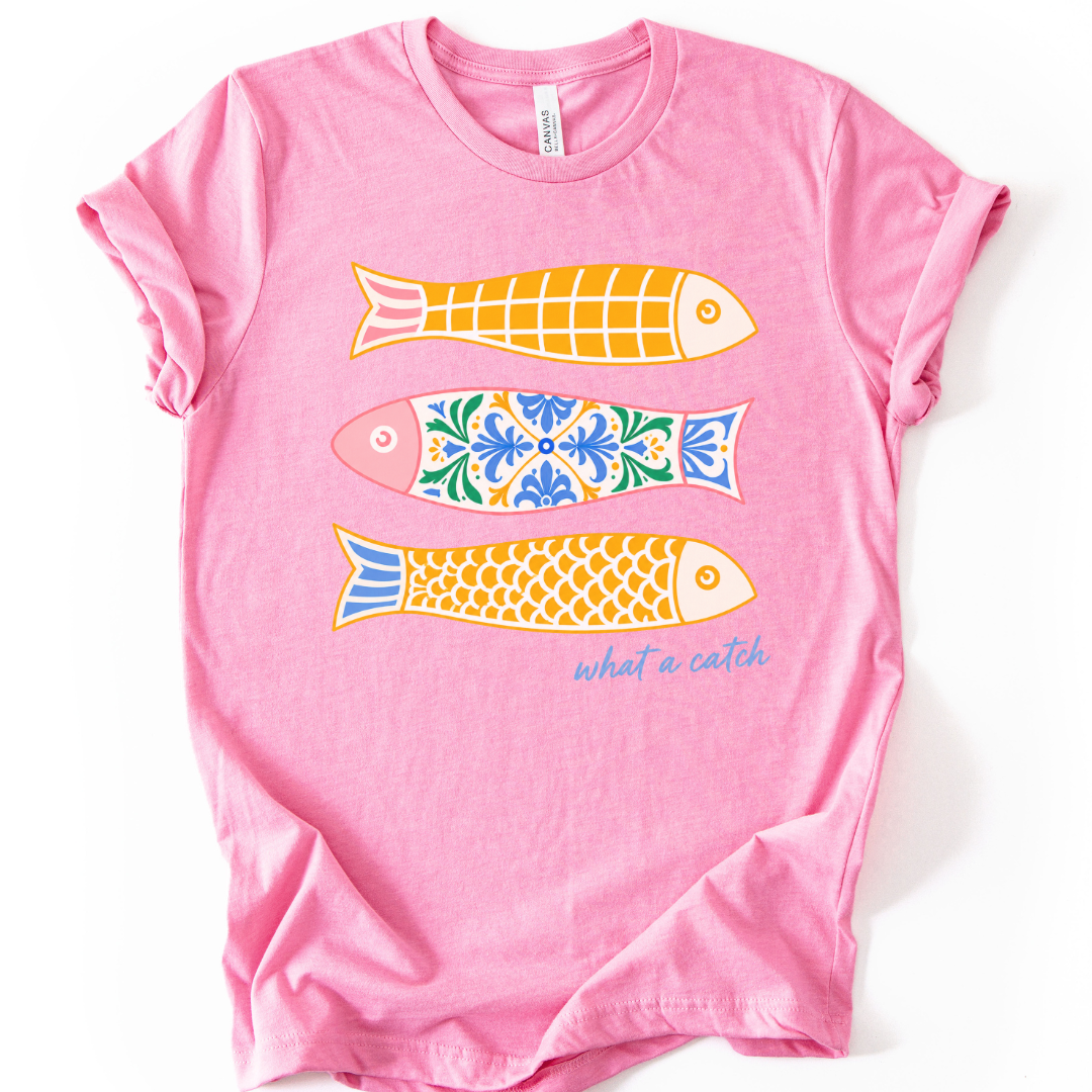 What A Catch - Bella Canvas Super Soft Fitted T Shirt