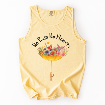 No Rain No Flowers - Comfort Colors Premium Tank Top