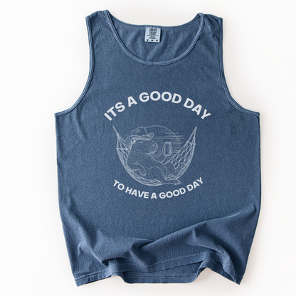 It's A Good Day To Have A Good Day - Comfort Colors Premium Tank Top
