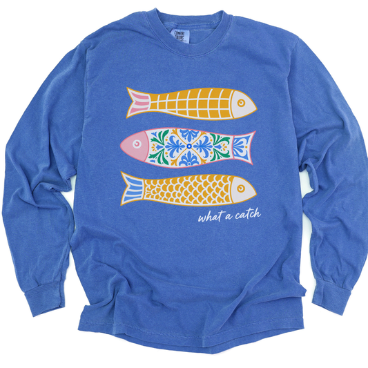 What A Catch - Comfort Colors Long Sleeve Premium T Shirt