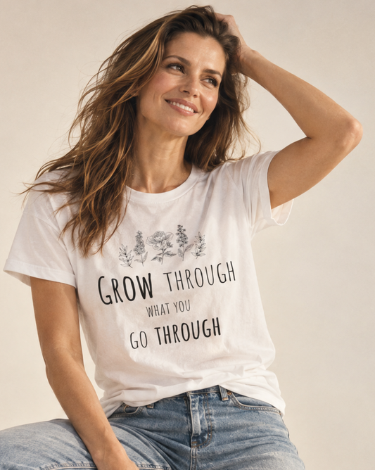 Grow Through What You Go Through - Bella Canvas Super Soft Straight Cut T shirt