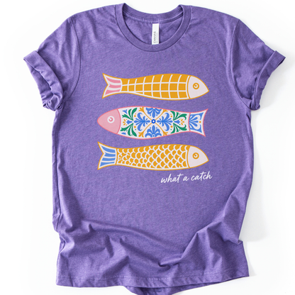 What A Catch - Bella Canvas Super Soft Fitted T Shirt