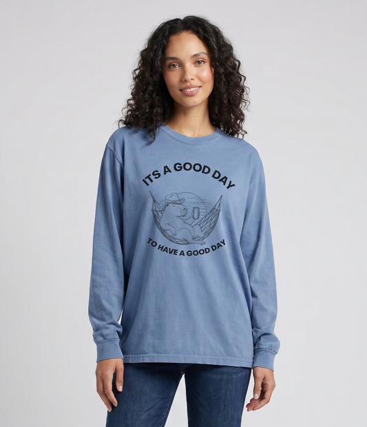 It's A Good Day To Have A Good Day - Comfort Colors Premium Long Sleeve T Shirt