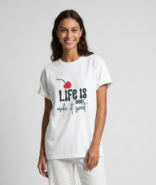 Life Is Short - Make It Sweet - Comfort Colors Relaxed Fit Premium T Shirt
