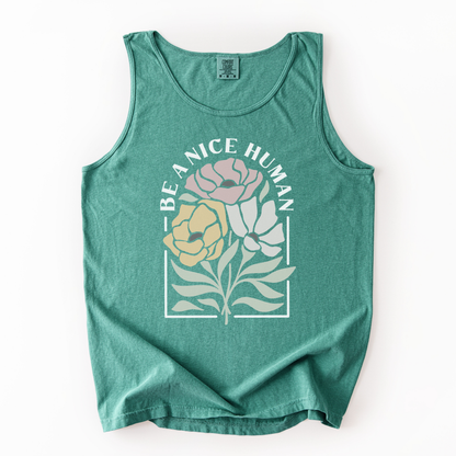 Be A Nice Human - Comfort Colors Premium Tank Top