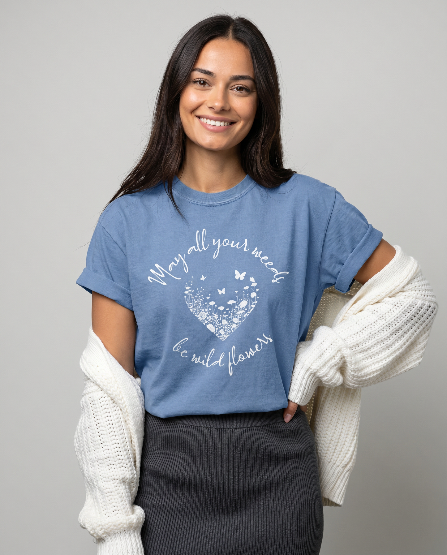 May All Your Weeds Be Wildflowers - Comfort Colors Relaxed Fit Premium T Shirt