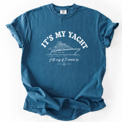 It's My Yacht -  Comfort Colors Relaxed Fit Premium T Shirt