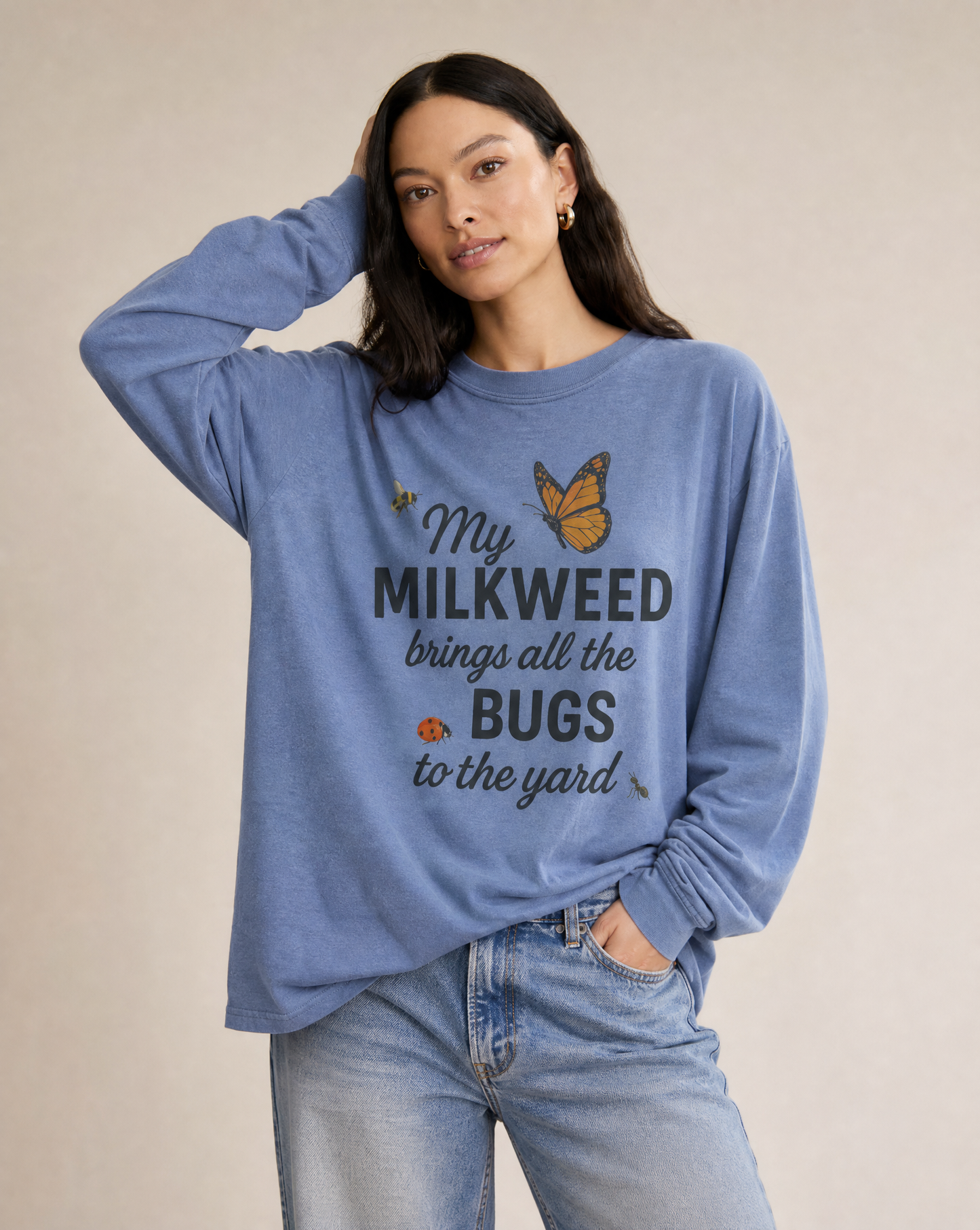 My Milkweed Brings All The Bugs To The Yard - Comfort Colors Premium Long Sleeve T Shirt