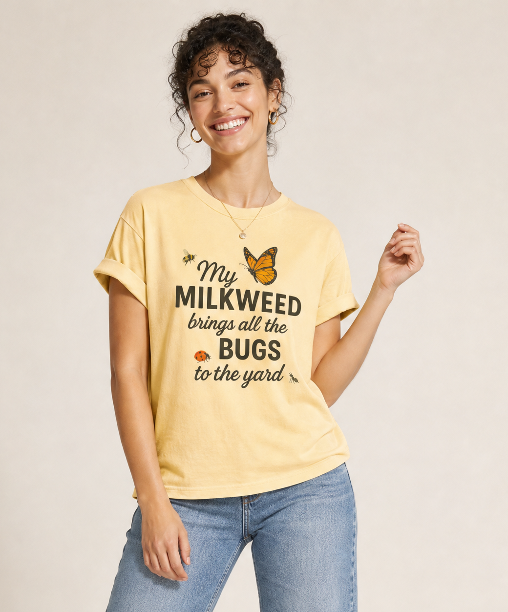 My Milkweed Brings All The Bugs To The Yard  - Comfort Colors Relaxed Fit Premium T Shirt
