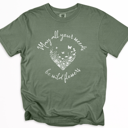 May All Your Weeds Be Wildflowers - Comfort Colors Relaxed Fit Premium T Shirt