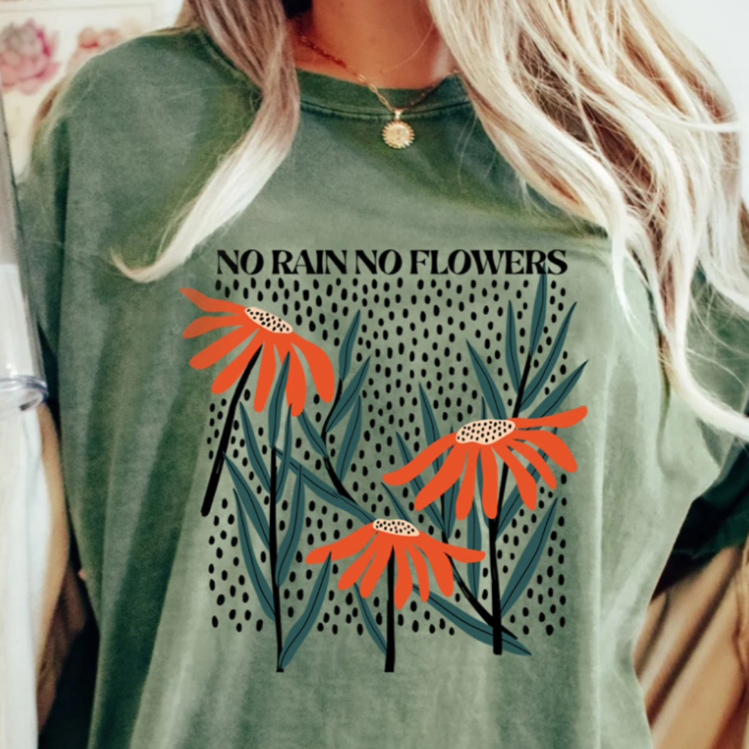 No Rain No Flowers