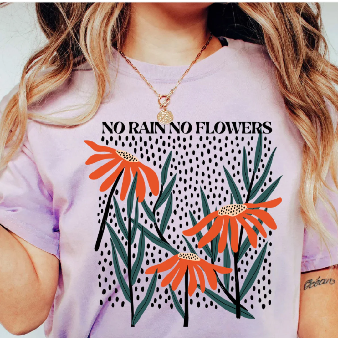 No Rain No Flowers