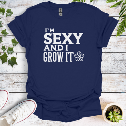 I'm Sexy And I Grow It