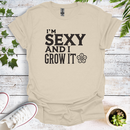 I'm Sexy And I Grow It