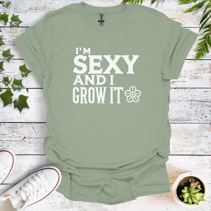 I'm Sexy And I Grow It