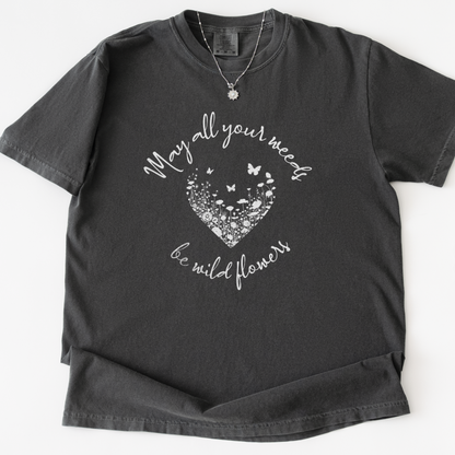 May All Your Weeds Be Wildflowers - Comfort Colors Relaxed Fit Premium T Shirt