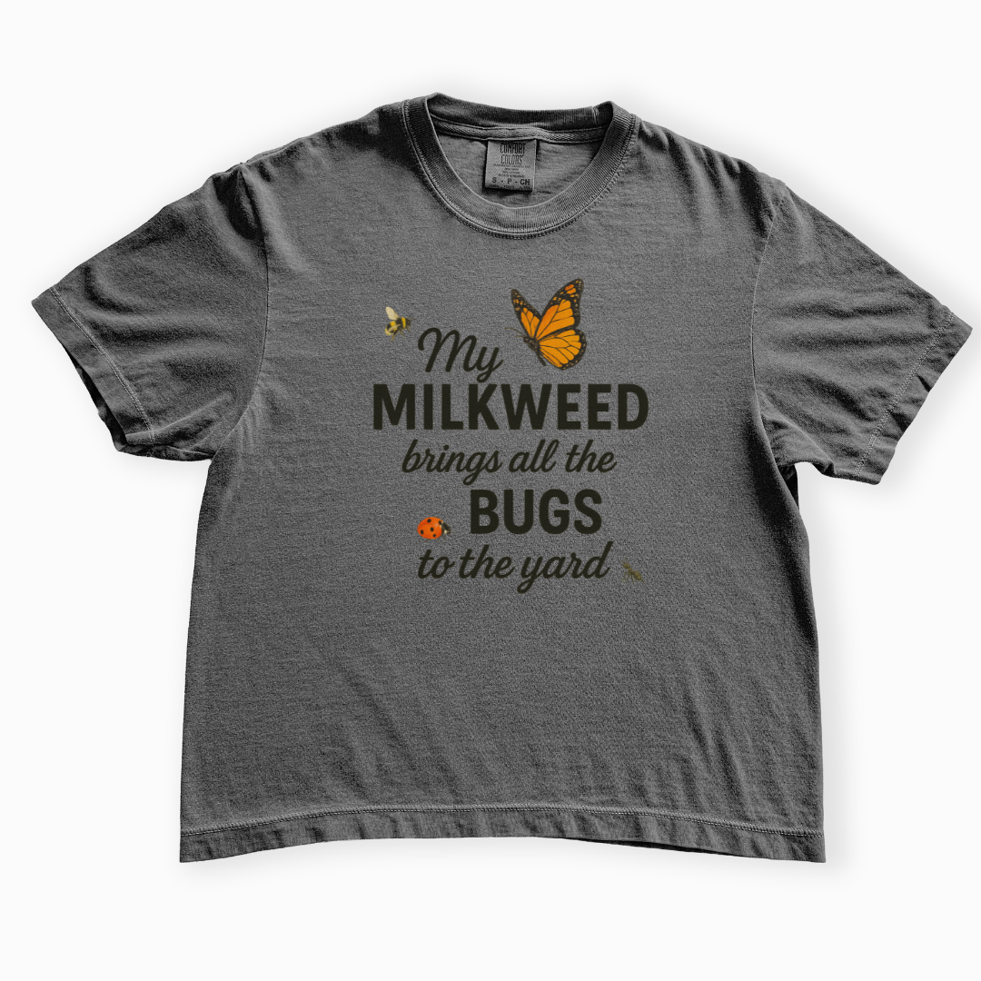 My Milkweed Brings All The Bugs To The Yard - Comfort Colors Boxy Cropped Tee