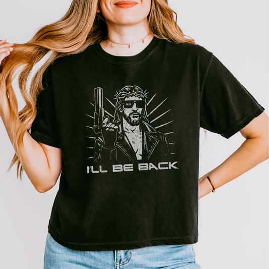 I'll Be Back - Comfort Colors Boxy Cropped Tee