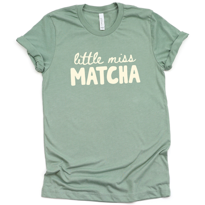 Little Miss Matcha - Bella Canvas Super Soft Fitted T Shirt