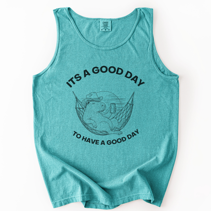 It's A Good Day To Have A Good Day - Comfort Colors Premium Tank Top
