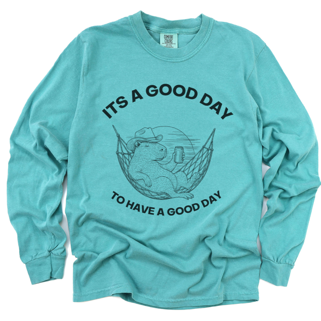 It's A Good Day To Have A Good Day - Comfort Colors Premium Long Sleeve T Shirt