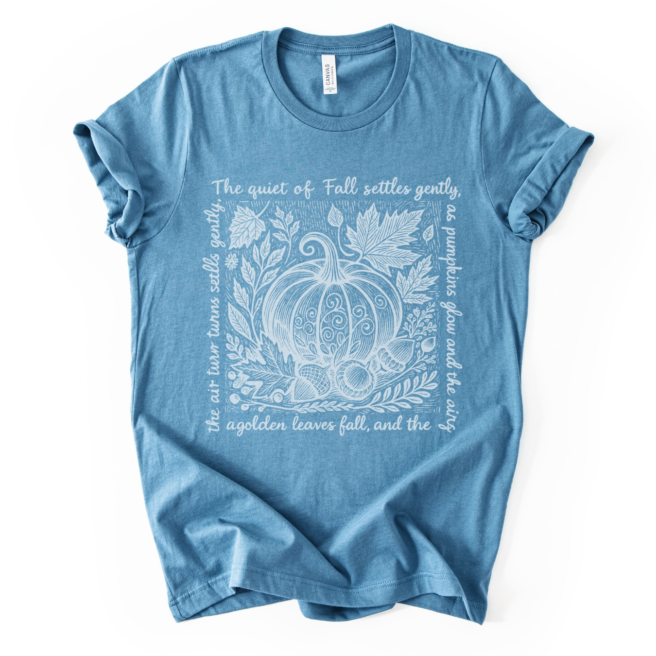 The Quiet Of Fall - Bella Canvas Super Soft T Shirt