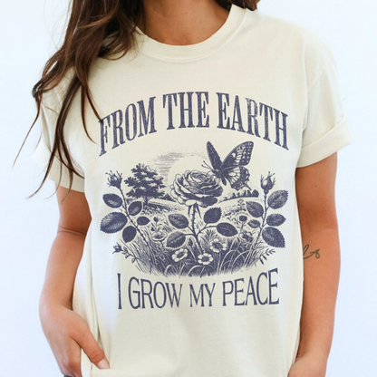 From The Earth I Grow My Peace - Comfort Colors Relaxed Fit Premium T Shirt