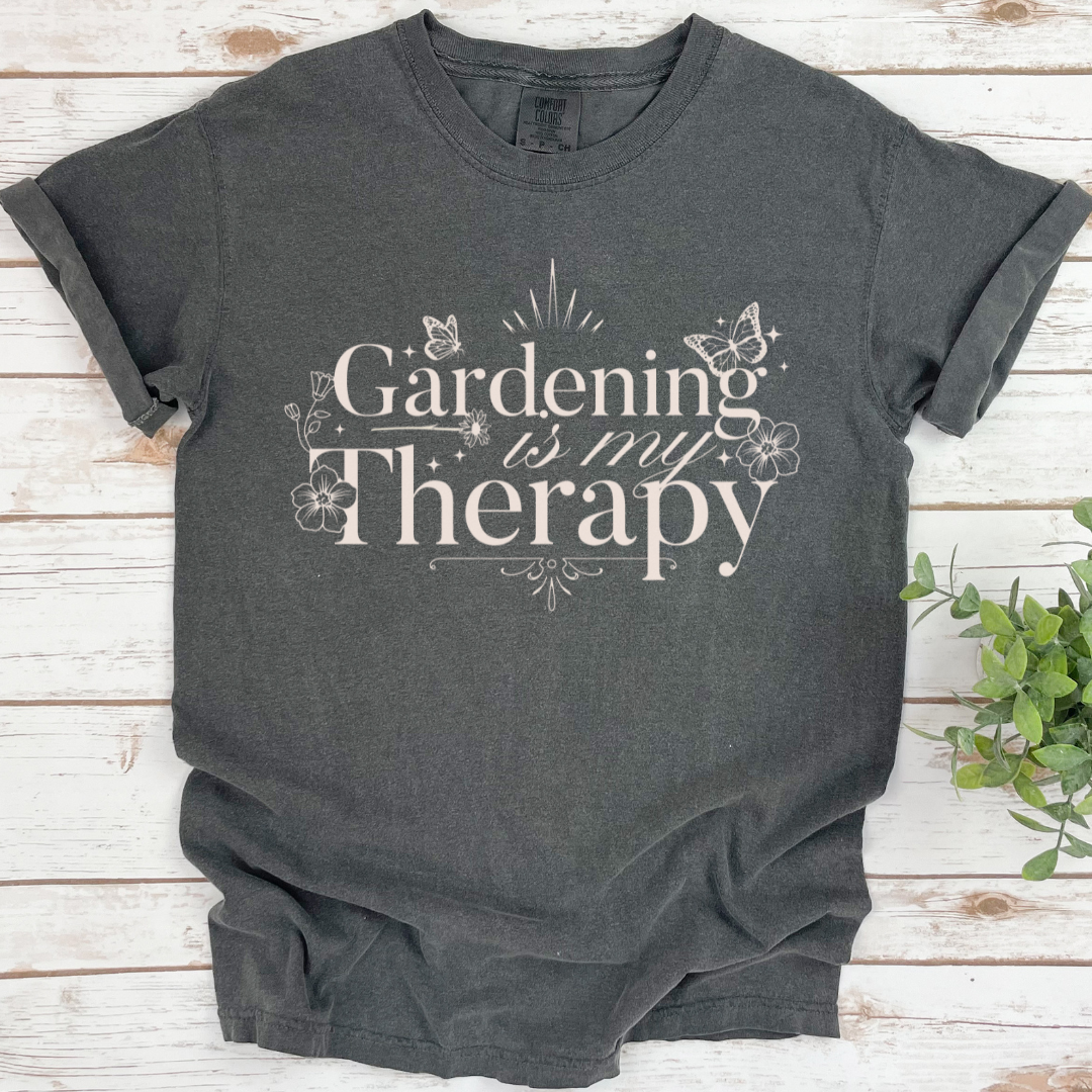 Gardening Is My Therapy