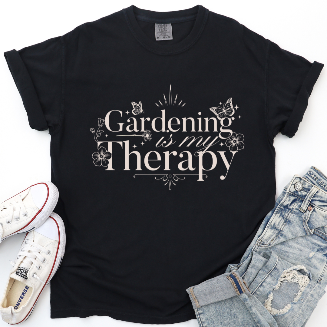 Gardening Is My Therapy