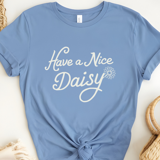 Have A Nice Daisy
