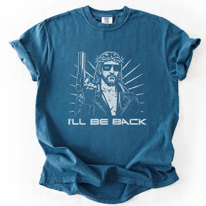 I'll Be Back -  Relaxed Fit Vintage Wash T Shirt