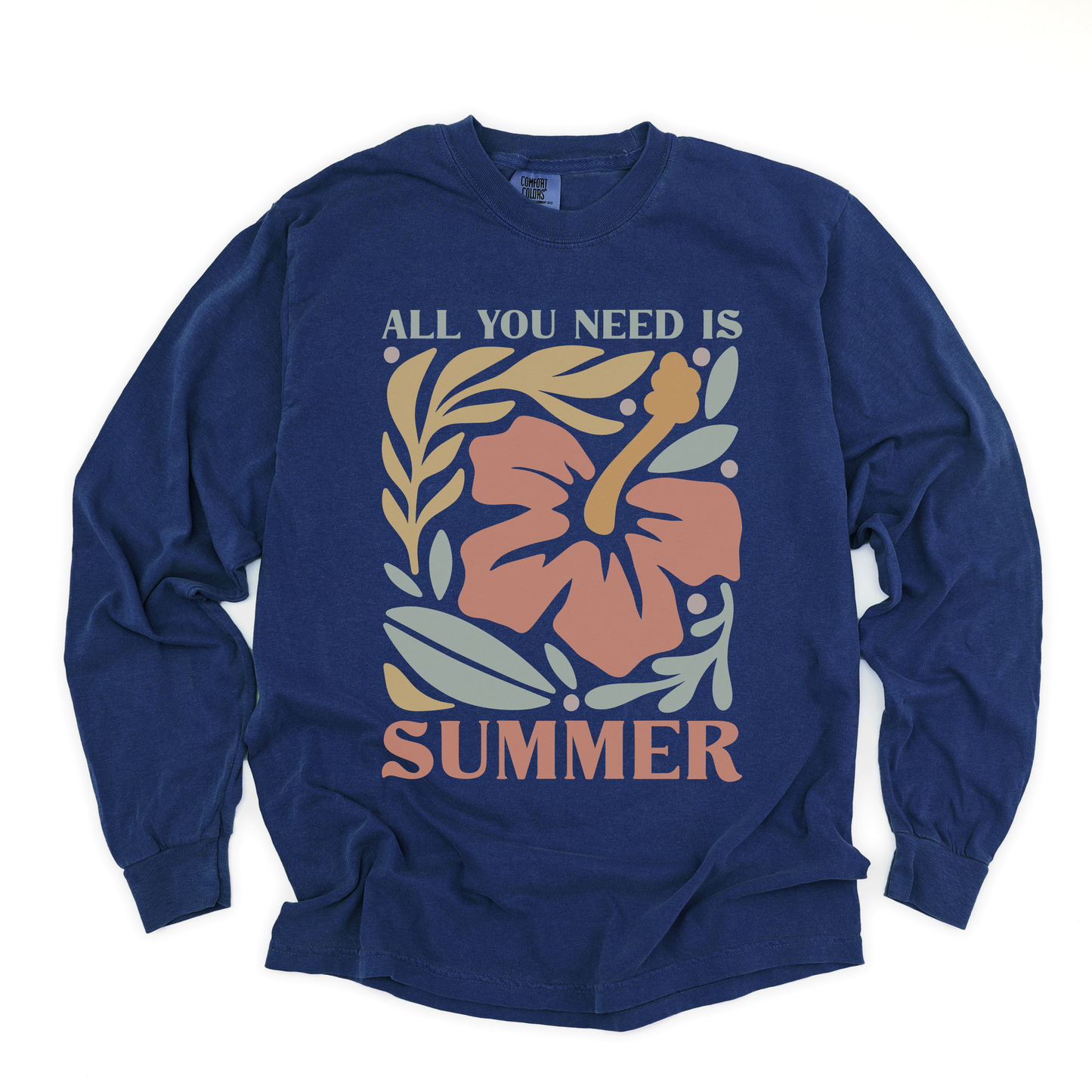 All You Need Is Summer - Comfort Colors Premium Long Sleeve T Shirt