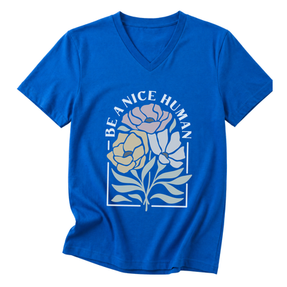 Be A Nice Human - Short Sleeve V-Neck Tee