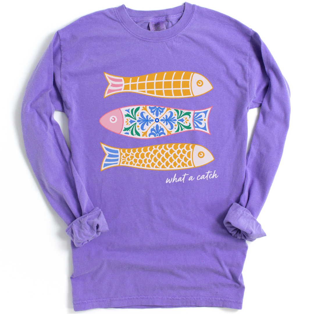 What A Catch - Comfort Colors Long Sleeve Premium T Shirt