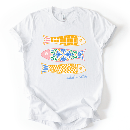 What A Catch - Bella Canvas Super Soft Fitted T Shirt